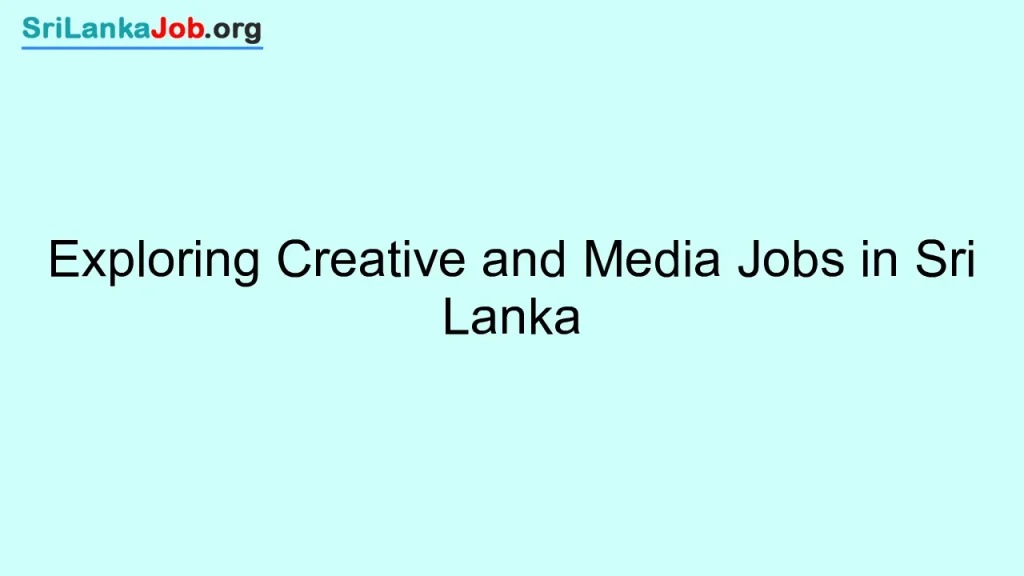 Exploring Creative and Media Jobs in Sri Lanka